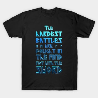 The Hardest Battles T-Shirt